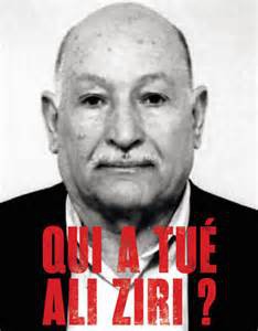 "Qui a tué ALI ZIRI?" Un film de Luc Decaster